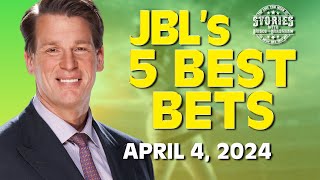 Five best bets April 4 2024 [upl. by Boyes]