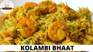 Kolambi Bhaat  Prawn Pulao  Prawn Rice Recipe [upl. by Werdn]