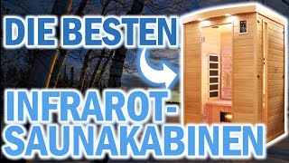 Die Besten INFRAROT SAUNAKABINEN 2024  Infrarotsauna Test  Top 3 Infrarot Kabine Test [upl. by Wengert]