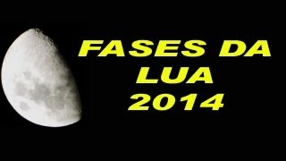 Calendário Lunar 2014Fases da Lua [upl. by Harelda]