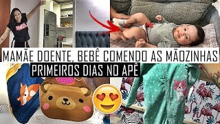 TÔ DOENTE ALICE TA COMENDO A MÃOZINHA PRIMEIROS DIAS NO NOSSO APÊ  VLOG [upl. by Ayarahs831]