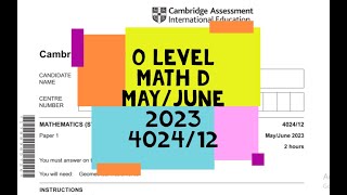 O Level Mathematics D Paper 1 402412 MayJune 2023 [upl. by Noni]