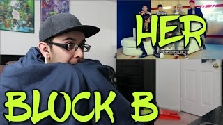 SICKB4R 블락비 Block B  HER REACTION [upl. by Lauber939]