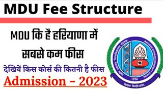 MDU Fee Structure  mdu की फीस की पूरी जानकारी जानिए किस कोर्स की कितनी है फीस  MDU fee [upl. by Adnawad29]