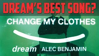 Minecraft YouTuber reacts to Dream amp Alec Benjamin  Change My Clothes [upl. by Yeleek]