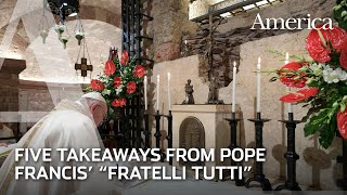 Five Takeaways from Fratelli Tutti [upl. by Burck]