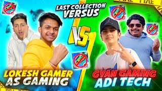 Last Collection Versus With As Gaming amp Gyan Gaming amp AdiTech Winner Will Get 1 Lakhs Rupees 🤯 [upl. by Aseral606]