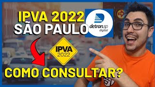 COMO CONSULTAR O IPVA 2022 DO SEU VEÍCULO  DETRAN SP SÃO PAULO POUPATEMPO [upl. by Wera]