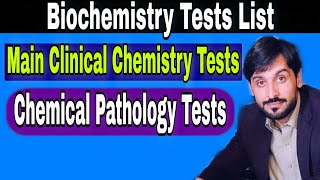 Clinical Chemistry Tests List  Biochemistry Tests List [upl. by Durkee]