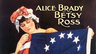 Betsy Ross 1917  Full Movie  Alice Brady  John Bowers  Lillian Cook [upl. by Mount]