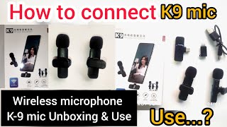 k9 Wireless Microphone Use kaise krae  How to connect k9 wireless mic with mobile k9mic mic [upl. by Zetram627]