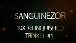 10x Relinquished Trinket Opening 1  72 [upl. by Ynavoj]