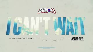 Sum 41  I Cant Wait Official Visualizer [upl. by Cordell]