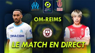 OM  REIMS  Le match en direct  Ligue 1 [upl. by Novehs]