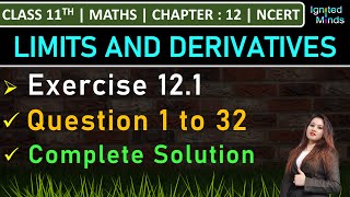 Class 11th Maths  Exercise 121 Q1 to Q32  Chapter 12 Limits and Derivatives  NCERT [upl. by Assertal]