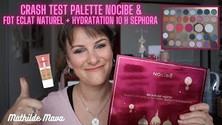 VIDEO187⭐️CRASHTEST quot Ma sublime palette quot NocibéFDT SEPHORA quot éclat naturel hydratation 10H🎥🎬 [upl. by Jamilla]