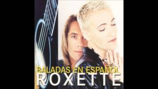 Roxette  Debio ser amor  Español [upl. by Noffets]