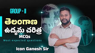 తెలంగాణ ఉద్యమ చరిత్ర MCQs BY ICON GANESH SIR  GROUP 2 3 క్విక్ రివిజన్ most expected questions [upl. by Joscelin]