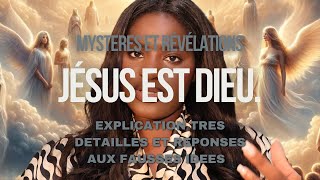 JESUS EST DIEU😨POURQUOI   LA DIVINITÉ DE JESUS DÉCORTIQUÉE ET EXPLIQUÉE  FAQ  GRACEOFGOD [upl. by Anasus]