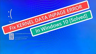 Fix KERNEL DATA INPAGE ERROR In Windows 10 Solved [upl. by Thomas549]