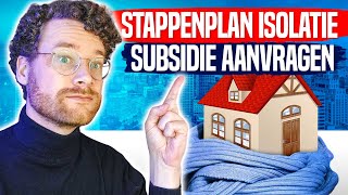 Stappenplan Isolatie Subsidie Aanvragen [upl. by Lonny]