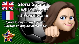 🎵⚽ GLORIA GAYNOR  I WILL SURVIVE 🇱🇷 🇬🇧 Paroles en anglais amp français  Lyrics in English amp French [upl. by Annua]