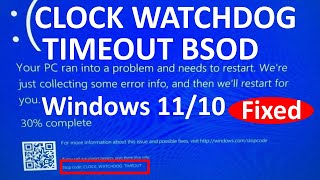 CLOCK WATCHDOG TIMEOUT Blue screen error in Windows 11 and Windows 10 [upl. by Ailecec]