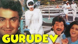 Guru Dev 1993 Superhit Bollywood Movie  गुरु देव  Anil Kapoor Sri Devi [upl. by Asyral]