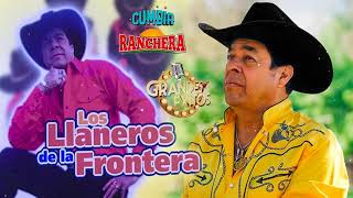 Mix Los Llaneros De La Frontera  Cumbia Y Rancheras Exitos Mix 2022 [upl. by Urban900]