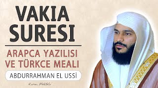 Vakia suresi anlamı dinle Abdurrahman el Ussi Vakia suresi arapça yazılışı okunuşu ve meali [upl. by Atinaw]