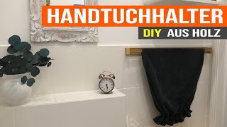 Handtuchhalter aus Holz natürlich selbst gebaut DIY [upl. by Nani]