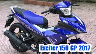 Yamaha Exciter 150 GP 2017 ▶ Đánh giá thực tế thay đổi [upl. by Eednim]