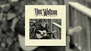 Doc Watson  Sitting On Top Of The World Official Visualizer [upl. by Attevad]