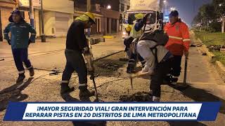 🎥 Convocatoria nueva vía Camino Real  Inspección terminal Chimpu Ocllo  Bacheo en todo Lima y más [upl. by Otrebliw]