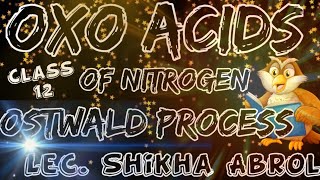 Oxo acids Of Nitrogen Family preparation of nitric acid HNO3 Ostwald Process [upl. by Nareht694]