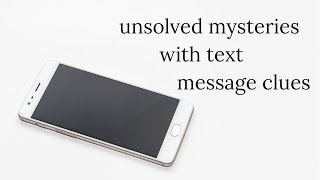 unsolved mysteries with text message clues [upl. by Pruchno286]