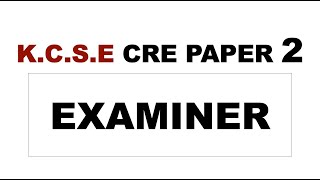 cre paper 2 questions and answers pdf  cre paper 1 form 3  kcse cre paper 1 2020  kcse examiner [upl. by Vanessa610]