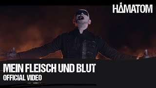 HÄMATOM  Mein Fleisch und Blut  Official Video [upl. by Nywde949]