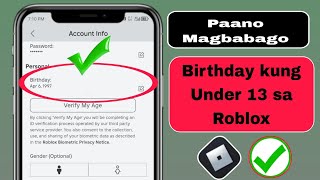 Paano Baguhin ang Iyong Edad Kung Wala Pang 13 Sa Roblox Baguhin ang Kaarawan Sa Roblox [upl. by Rahab]