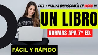 CÓMO CITAR Y HACER BIBLIOGRAFÍA DE LIBRO EN WORD PASO A PASO  EJEMPLO  NORMAS APA 7ma ED [upl. by Sullivan]