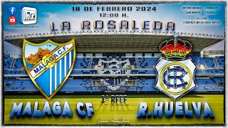 Málaga CF Vs Recreativo de Huelva [upl. by Aicina735]