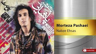 Morteza Pashaei  Nabze Ehsas  مرتضی پاشایی  نبض احساس [upl. by Corsiglia]