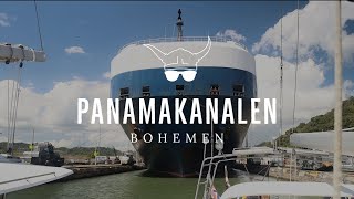 PANAMAKANALEN  Bohemen Ep 30  Transit Panamakanalen fra Karibien til Stillehavet [upl. by Eentrok]