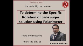 Demo Exp 10 To determine the specific rotation of cane sugar solution using Polarimeter [upl. by Endora]