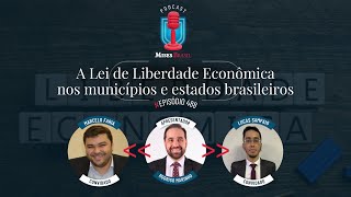 A Lei de Liberdade Econômica nos municípios e estados brasileiros [upl. by Stamata]