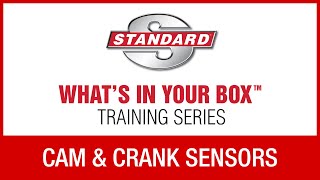 Cam and Crank Sensors  Standard® WIYB Training Series [upl. by Hazrit91]