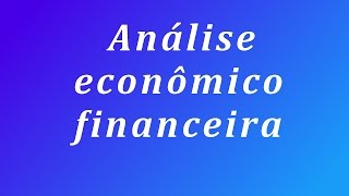 Análise econômico financeira [upl. by Lubet]