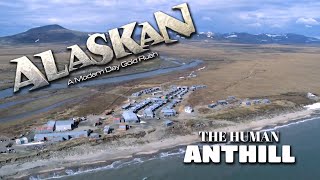 Alaskan A Modern Day Gold Rush  Part Two [upl. by Plath]