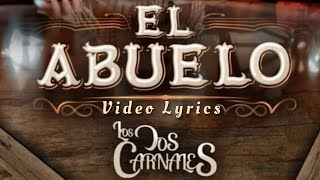 El Abuelo  Los Dos Carnales Letra [upl. by Webb]