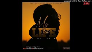 Dogo Janja  My Life Official Audio [upl. by Niltiac]